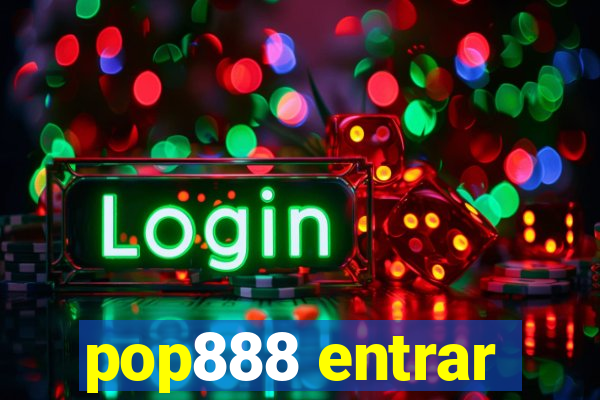 pop888 entrar